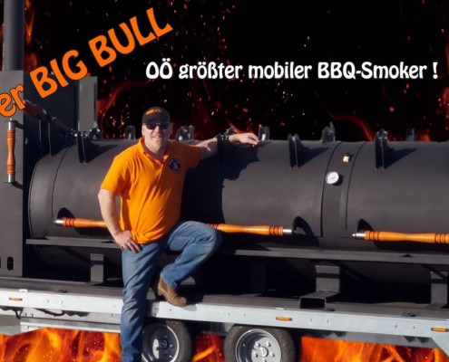 Smoke it easy BIG BULL - Oberösterreichs größter mobiler BBQ-Smoker